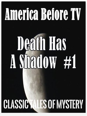 cover image of America Before TV: Death Has a Shadow #1